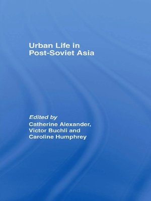 cover image of Urban Life in Post-Soviet Asia